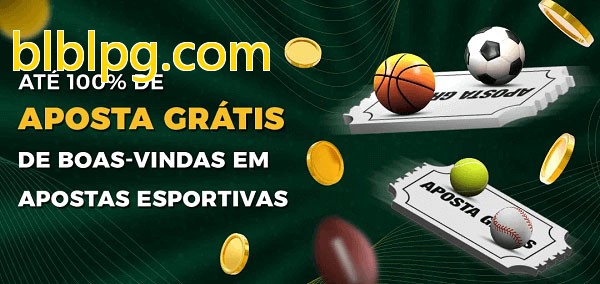 blblpg.combet Ate 100% de Aposta Gratis